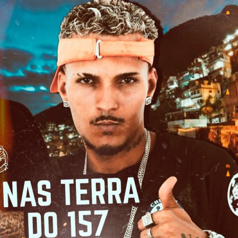 Nas Terra do 157 (feat. Mc Polo) | Boomplay Music