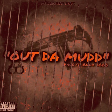 Out the Mudd ft. Radio3000 | Boomplay Music