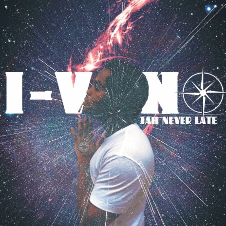 Jah Never Late (Radio Edit) ft. I-Vano | Boomplay Music