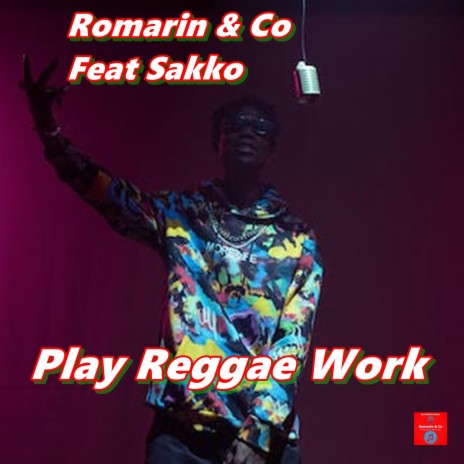 Play Reggae Work ft. Co & Sakko | Boomplay Music