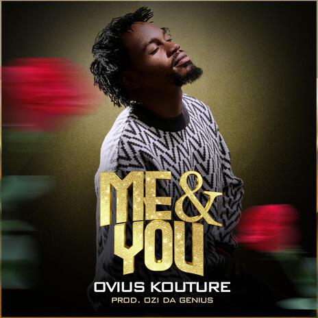 Me & You | Boomplay Music