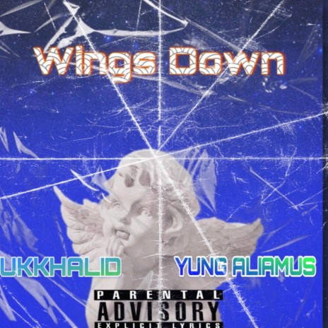WINGS DOWN ft. Yung Aliamus | Boomplay Music