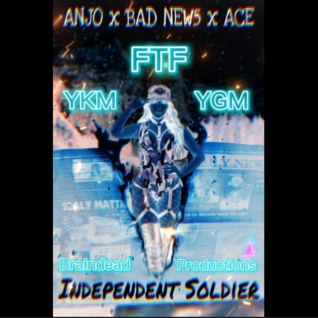 Independent Soldier ft. Bad New5 & ACE YGM | Boomplay Music
