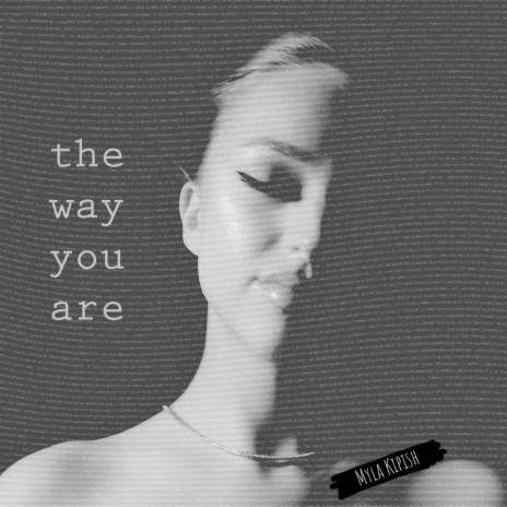 the way you are