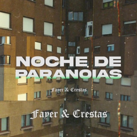 Noche de paranoias ft. Crestas ENDLC | Boomplay Music