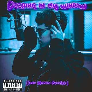 Peeping in My window (JuanMendezFreestyle) (Cell Therapy Remix)