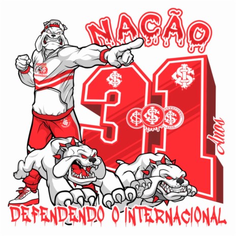 Torcida Nação Independente - 31 Anos Defendendo o Internacional | Boomplay Music