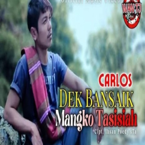 Dek Bansaik Mangko Tasisiah | Boomplay Music