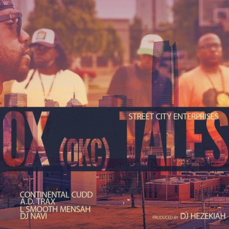 Ox (OKC) Tales ft. Continental Cudd, A.D. Trax & L-Smooth Mensah | Boomplay Music