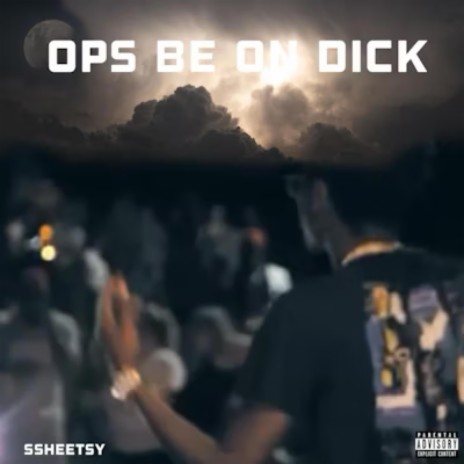 Ops Be On Dick | Boomplay Music