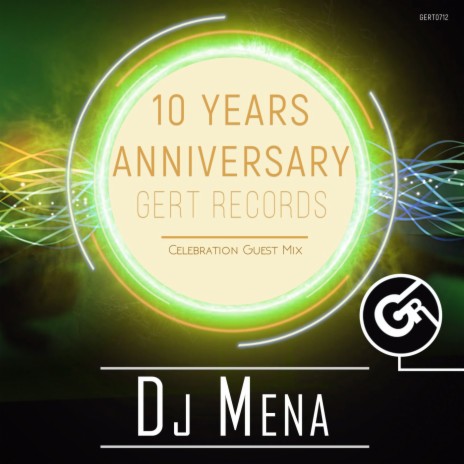 Gert Records 10 Years Anniversary (Continuous DJ Mix) | Boomplay Music