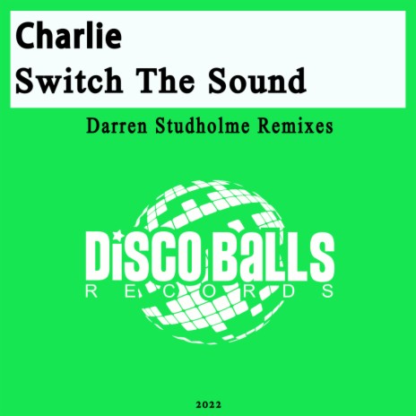 Switch The Sound (Darren Studholme Disco Bossanova Instrumental Mix)