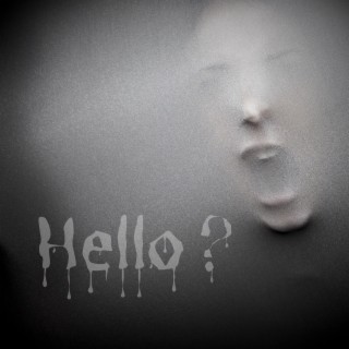 Hello? lyrics | Boomplay Music