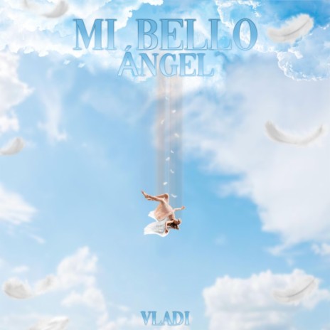 Mi Bello Ángel | Boomplay Music