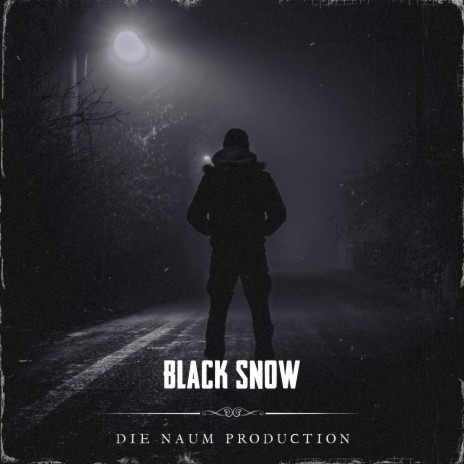 Black Snow | Boomplay Music