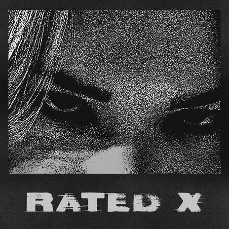 Rated X | Boomplay Music