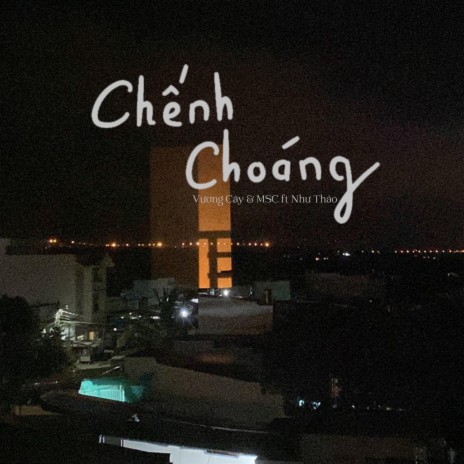 Chếnh Choáng ft. MSC & Như Thảo | Boomplay Music