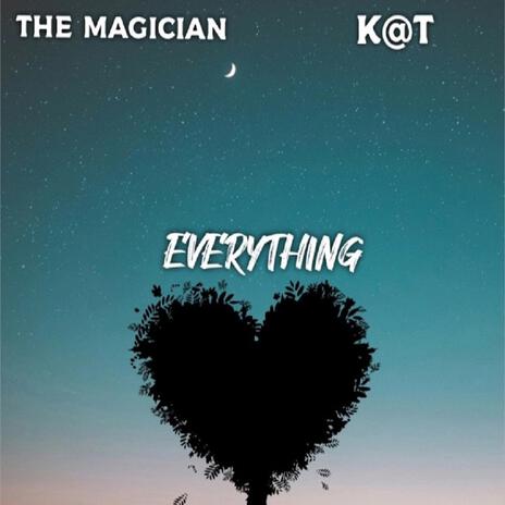 Everything ft. K@t | Boomplay Music