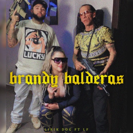 Brandy balderas ft. LF | Boomplay Music