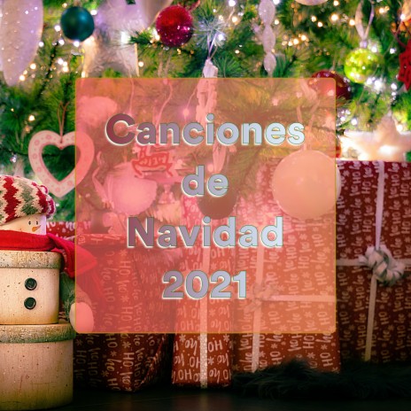 Silent Night ft. Canciones de Navidad 2021 & Las Mejores Canciones de Navidad 2021 | Boomplay Music