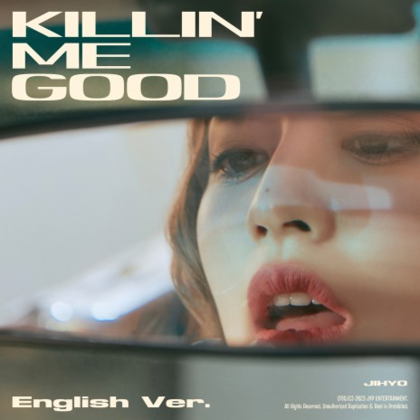 Killin' Me Good (English Ver.) | Boomplay Music