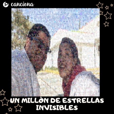 Un millòn de estrellas invisibles | Boomplay Music