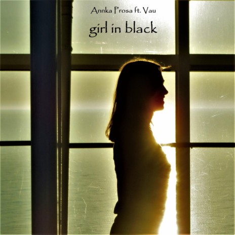 girl in black ft. Vau | Boomplay Music