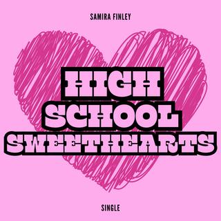 High School Sweethearts lyrics | Boomplay Music