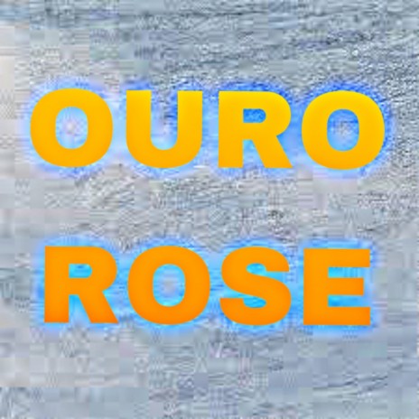 Ouro Rose
