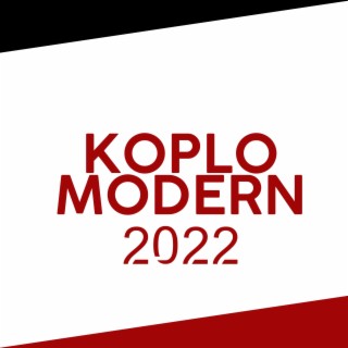 Koplo Modern 2022