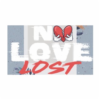 No Love Lost, No Love Found