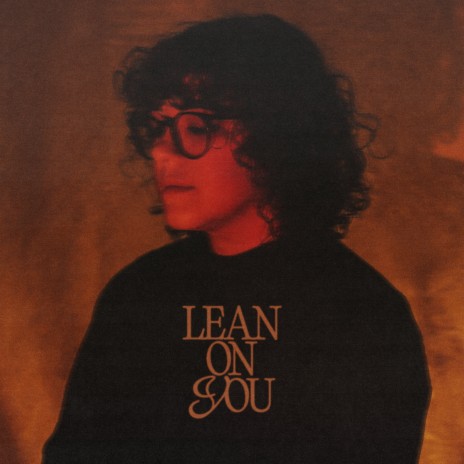 Lean On You | Boomplay Music