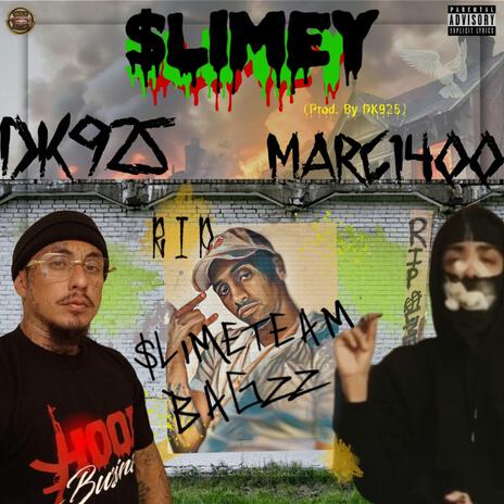 Slimey ft. Marc1400 & Slimeteam Bagzz | Boomplay Music