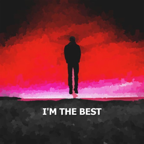 I'M THE BEST | Boomplay Music