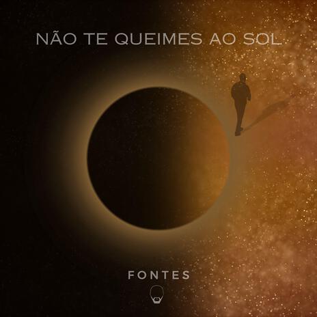 NÃO TE QUEIMES AO SOL | Boomplay Music