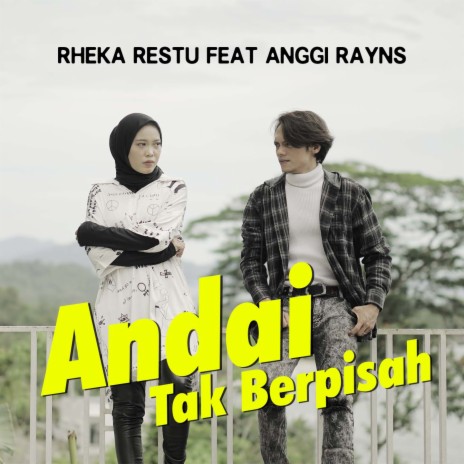 Andai Tak Berpisah ft. Anggi Rayns | Boomplay Music