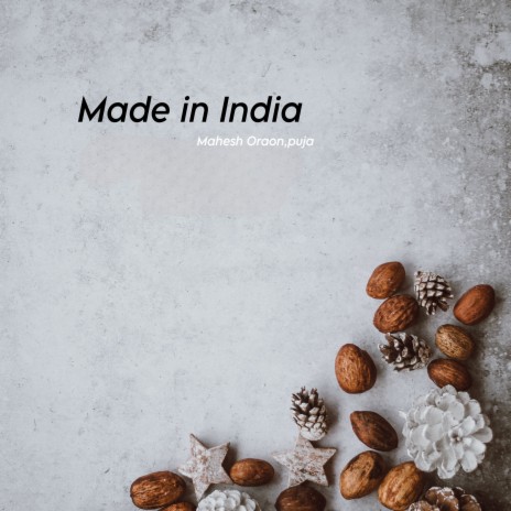 Made in India | Boomplay Music