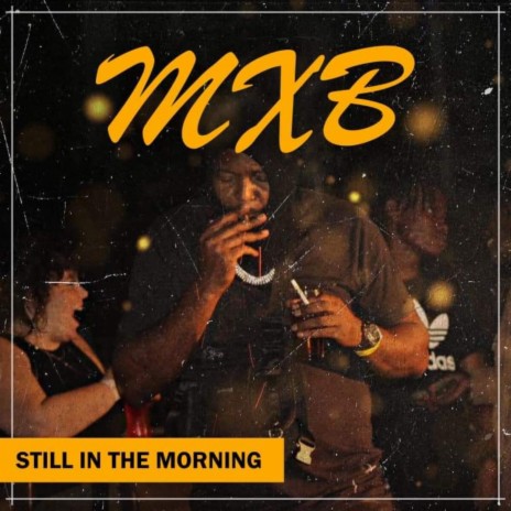 Still in the morning ft. Black dot | Boomplay Music