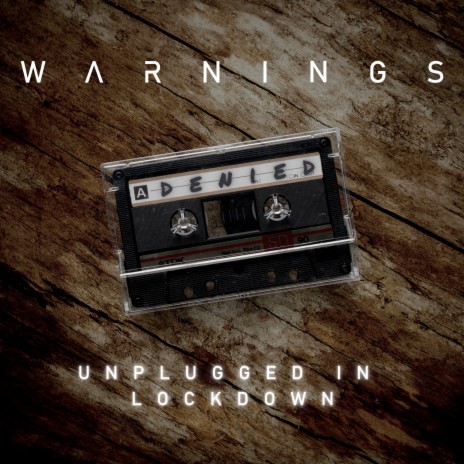 Denied (Unplugged In Lockdown) | Boomplay Music