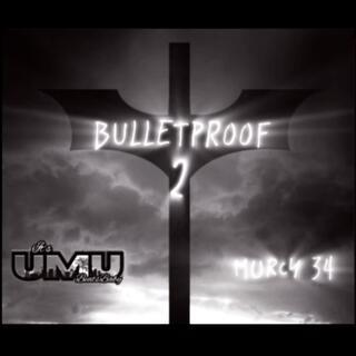 BULLETPROOF 2