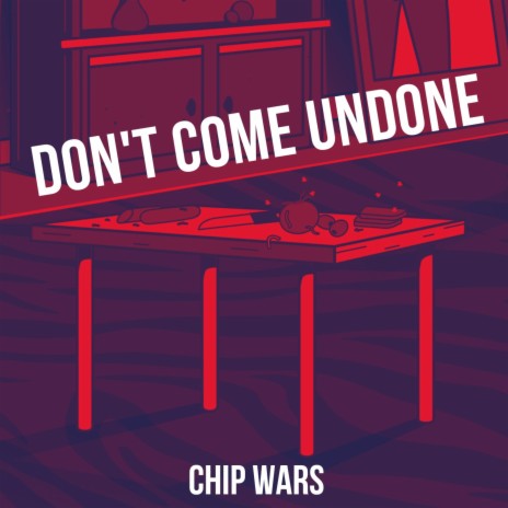 Don't Come Undone