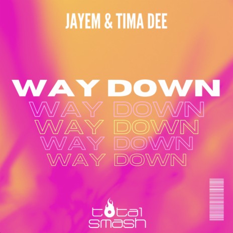 Way Down ft. Tima Dee | Boomplay Music