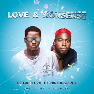 Love & Nonsense ft. Nino Inspirez lyrics | Boomplay Music