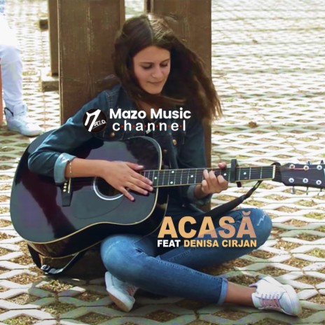 Acasa ft. Denisa Cirjan | Boomplay Music