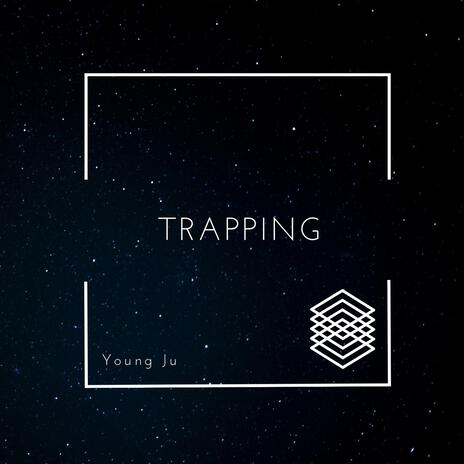 Trapping | Boomplay Music