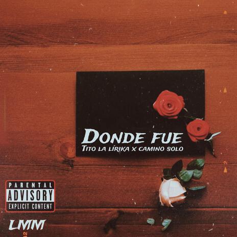 Donde Fue x Tito La Lirika | Boomplay Music