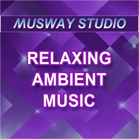 Ambient Relaxing | Boomplay Music