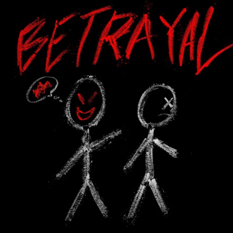Betrayal ft. Rublow | Boomplay Music