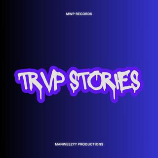 TRVP STORIES