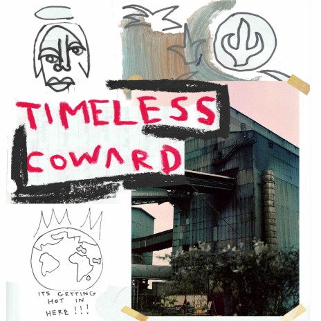 Timeless Coward | Boomplay Music